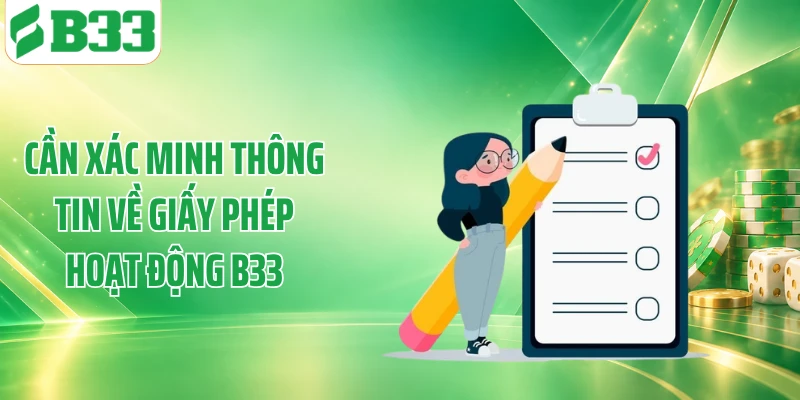 Cần xác minh thông tin về giấy phép hoạt động B33