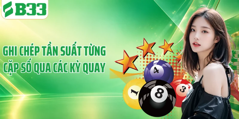 Ghi chép tần suất từng cặp số qua các kỳ quay