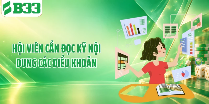 Hội viên cần đọc kỹ nội dung các điều khoản