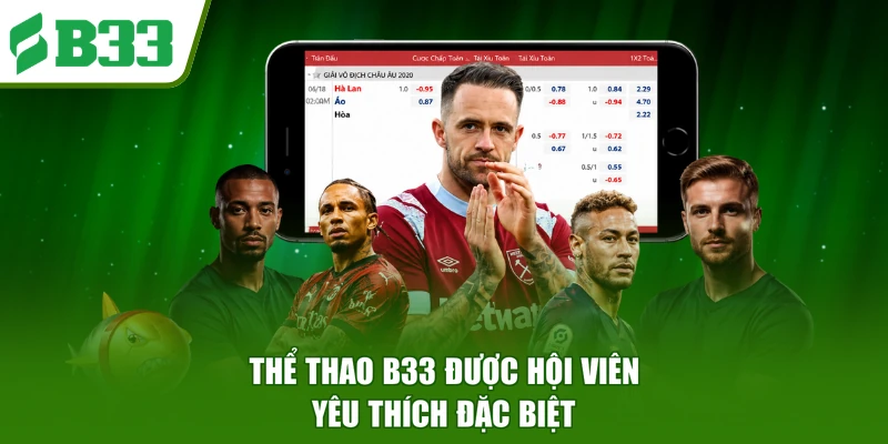 Thể thao B33 được hội viên yêu thích đặc biệt