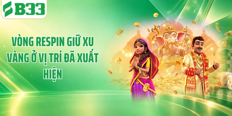 Vòng respin giữ xu vàng ở vị trí đã xuất hiện
